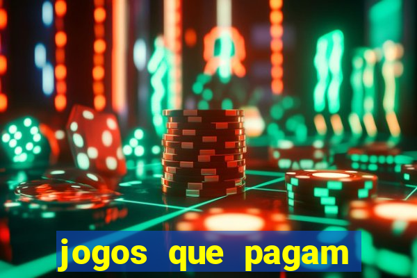 jogos que pagam dinheiro de verdade sem precisar depositar